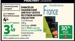 Auchan ÉMINCÉS DE SAUMON FUMÉ ANETH ET ZESTES DE CITRON AUCHAN COLLECTION offre