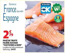 Auchan Pavé De Truite Filière Auchan Cultivons Le Bon offre