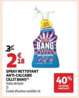 Auchan SPRAY NETTOYANT ANTI-CALCAIRE CILLIT BANG offre