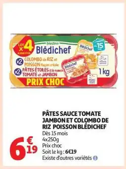 Auchan PÂTES SAUCE TOMATE JAMBON ET COLOMBO DE RIZ POISSON BLÉDICHEF offre