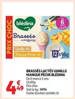 Auchan BRASSÉS LACTÉS VANILLE MANGUE PÊCHE BLÉDINA offre
