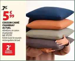 Auchan COUSSIN CARRÉ CHAMBRAY ACTUEL offre