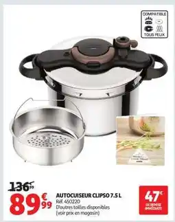 Auchan Autocuiseur Clipso 7.5 L offre