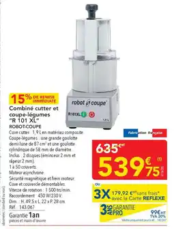 METRO Combiné cutter et coupe-légumes r 101 xl robot-coupe offre