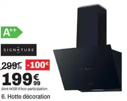 BUT SIGNATURE Hotte décoration offre