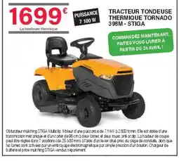 Chretien Matériaux Stiga Tracteur tondeuse thermique tornado 398m offre