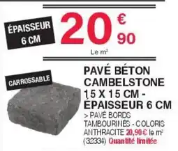 Chretien Matériaux Pavé béton cambelstone offre
