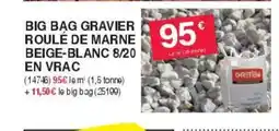 Chretien Matériaux Big bag gravier roule de marne beige-blanc 8/20 en vrac offre