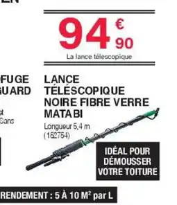 Chretien Matériaux Lance téléscopique noire fibre verre mata bi offre