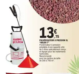 E.Leclerc Pulvérisateur à pression buldo 7 offre