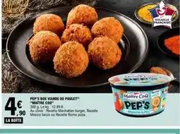 E.Leclerc MAÎTRE COQ Pep's box viande de poulet offre