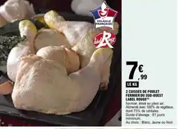 E.Leclerc 2 cuisses de poulet fermier du sud-ouest label rouge offre