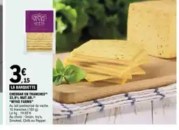 E.Leclerc WYKE FARMS Cheddar en tranches 33,9% mat.gr. offre