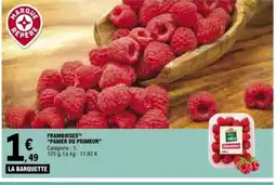 E.Leclerc PANIER DU PRIMEUR Framboises offre