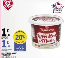 E.Leclerc TRADILÈGE Rillettes du mans offre