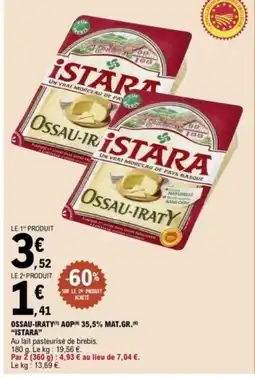 E.Leclerc ISTARA Ossau-iraty aop 35,5% mat.gr. offre