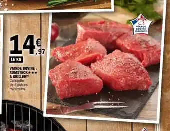 E.Leclerc Viande bovine: rumsteck a griller offre