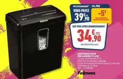 Bureau Vallée Fellowes - destructeur p-30c offre