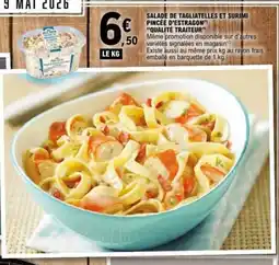 E.Leclerc QUALITÉ TRAITEUR Salade de tagliatelles et surimi pincée d'estragon offre