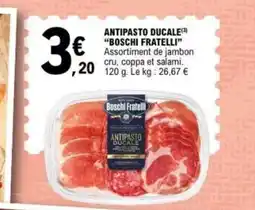E.Leclerc BOSCHI FRATELLI Antipasto ducale offre