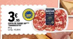 E.Leclerc PARMACOTTO Coppa de parme igp offre