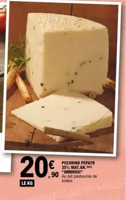 E.Leclerc AMBROSI Pecorino pepato 35% mat.gr offre