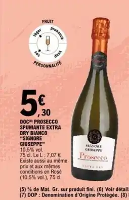 E.Leclerc SIGNORE GIUSEPPE Doc prosecco spumante extra dry bianco offre