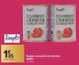 Carrefour Market Double concentré de tomates simpl offre
