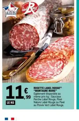 E.Leclerc MONTAGNE NOIRE Rosette label rouge offre