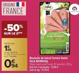 Carrefour Market Roulade de bœuf fumée halal isla mondial offre