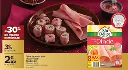 Carrefour Market Délice de poulet halal maxi format isla delice offre