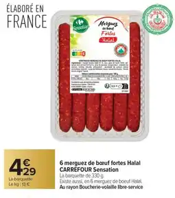 Carrefour Market 6 merguez de bœuf fortes halal carrefour sensation offre