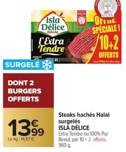 Carrefour Market Steaks hachés halal surgelés isla délice offre