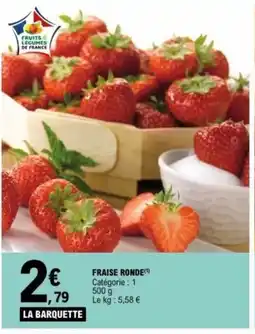 E.Leclerc Fraise ronde offre