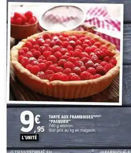 E.Leclerc PASQUIER Tarte aux framboises offre