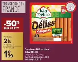 Carrefour Market Saucisses déliss' halal isla délice offre