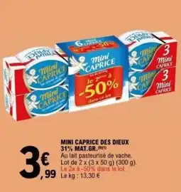 E.Leclerc MINI CAPRICE DES DIEUX 31% MAT.Gr offre