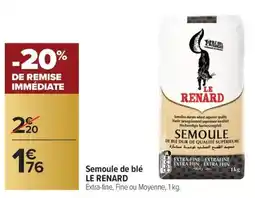 Carrefour Market Semoule de blé le renard offre