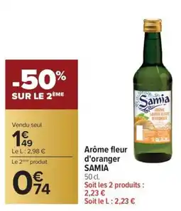 Carrefour Market Arôme fleur d'oranger samia offre