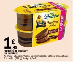 E.Leclerc LA LAITIERE Feuilleté de mousse offre