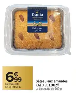 Carrefour Market Gâteau aux amandes kalb el louz offre