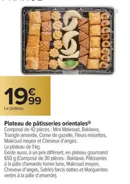 Carrefour Market Plateau de pâtisseries orientales offre