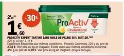E.Leclerc PROACTIV Expert tartine sans huile de palme 35% mat. gr. offre