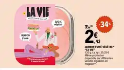 E.Leclerc LA VIE Jambon fumé végétal offre