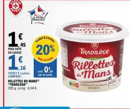 E.Leclerc TRADILÈGE Rillettes du mans offre