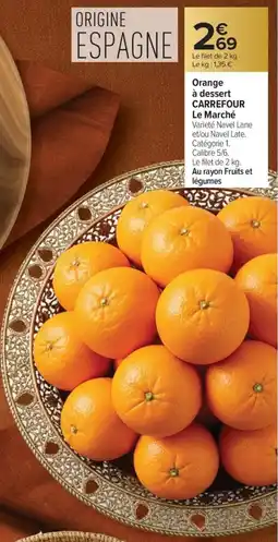 Carrefour Market Orange à dessert carrefour le marché offre