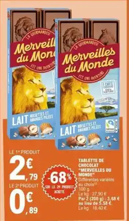 E.Leclerc MERVEILLES DU MONDE Tablette de chocolat offre