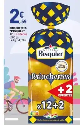 E.Leclerc PASQUIER Briochettes offre
