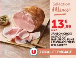 U Express Jambon choix alsace cuit nature ou fumé les charcutiers d'alsace offre