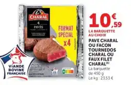 U Express Pave charal ou facon tournedos charal ou faux filet charal offre